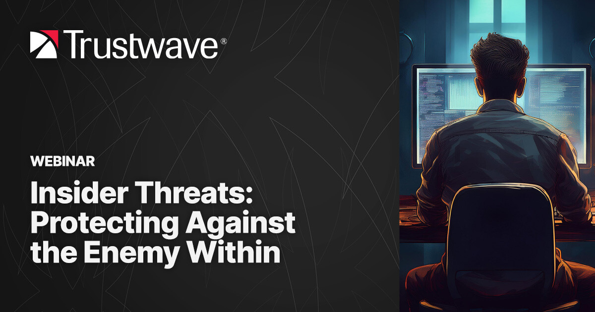 Insider Threats: Protecting Against the Enemy Within