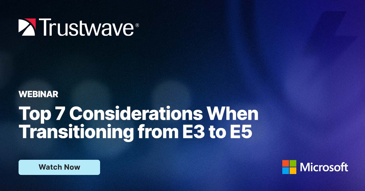 Top 7 Considerations When Transitioning from E3 to E5